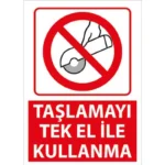Taşlamayı Tek El ile Kullanma Uyarı Levhası