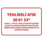 Tehlikeli Atık Uyarı Levhası Pil Ve Akümülatörler 20 01 33