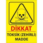 Toksik Zehirli Madde Uyarı Levhası