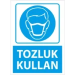 Tozluk Kullan Uyarı Levhası