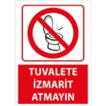 Tuvalete İzmarit Atmayın Uyarı Levhası