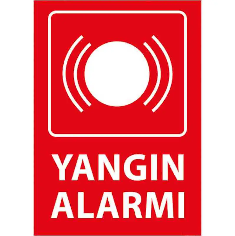 Yangın Alarmı Uyarı Levhası