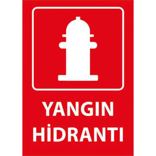 Yangın Hidrantı Uyarı Levhası