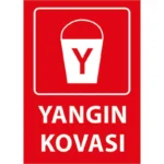Yangın Kovası Uyarı Levhası