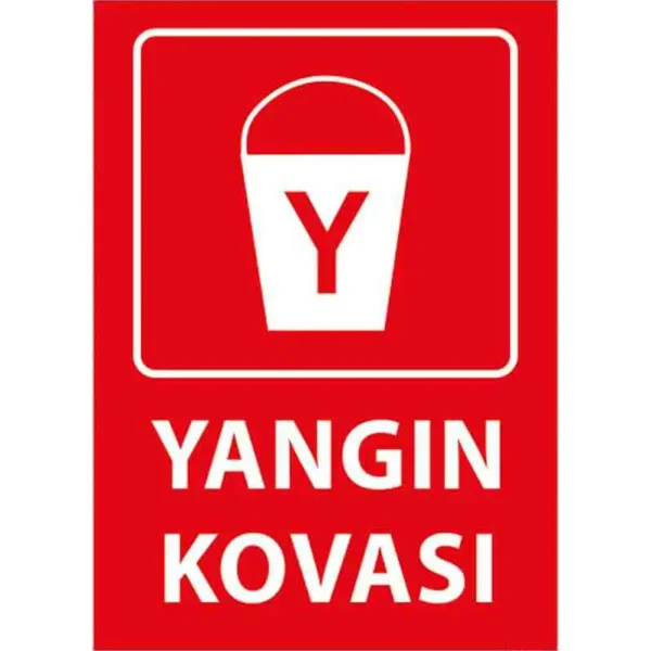 Yangın Kovası Uyarı Levhası