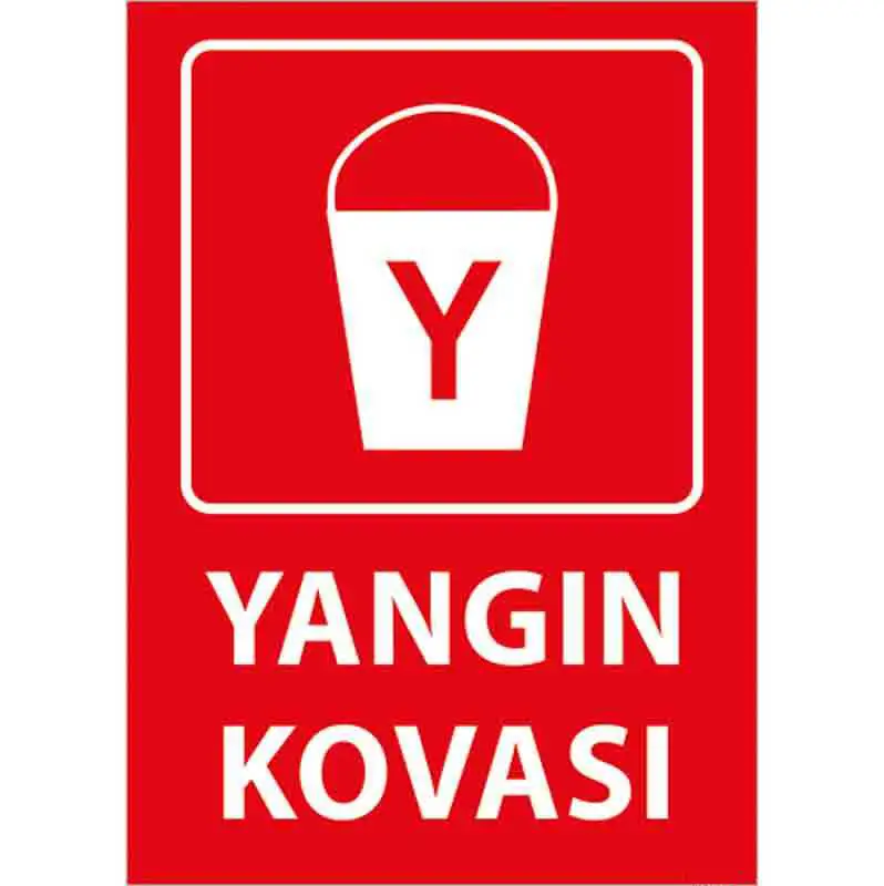 Yangın Kovası Uyarı Levhası