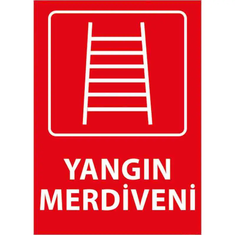 Yangın Merdiveni Uyarı Levhası