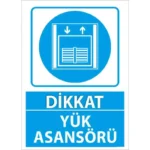 Dikkat Yük Asansörü