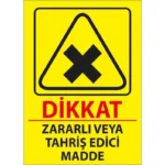 Zararlı Ve Tahriş Edici Madde Uyarı Levhası