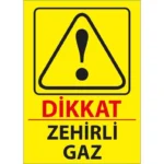 Zehirli Gaz Uyarı Levhası