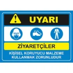 Ziyaretçiler Kişisel Korucuyu Malzeme Uyarı Levhası